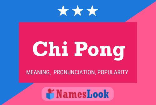 Chi Pong Name Poster