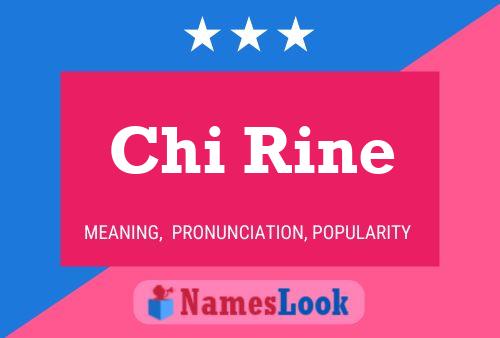 Chi Rine Name Poster