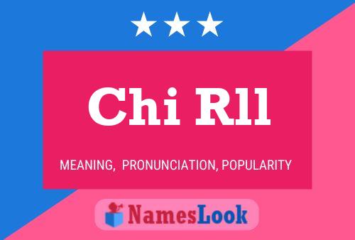 Chi Rll Name Poster