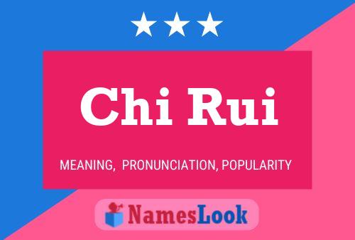 Chi Rui Name Poster