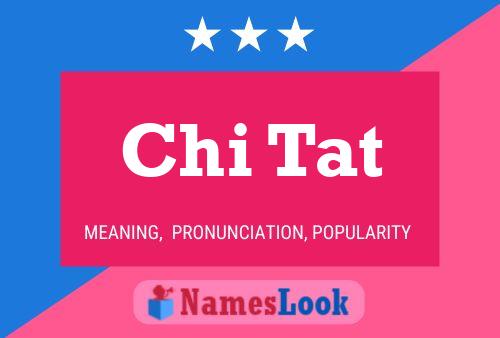 Chi Tat Name Poster