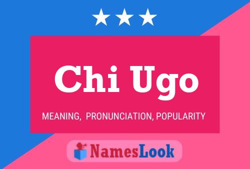 Chi Ugo Name Poster