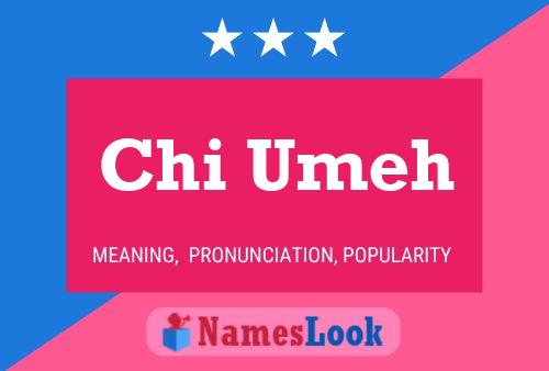 Chi Umeh Name Poster