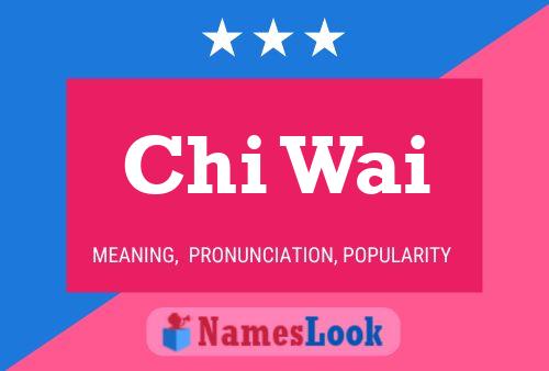 Chi Wai Name Poster