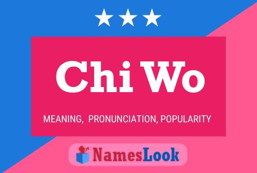 Chi Wo Name Poster