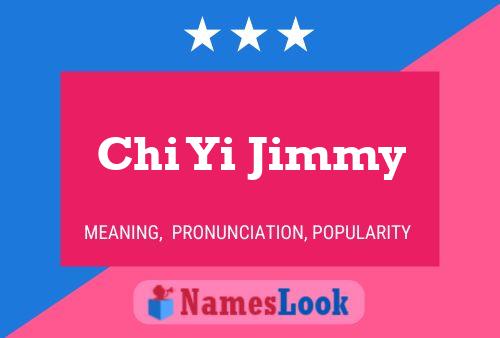 Chi Yi Jimmy Name Poster