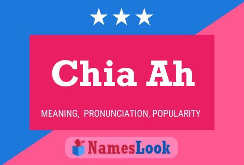 Chia Ah Name Poster