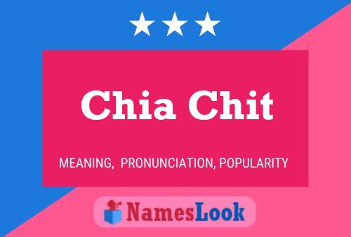 Chia Chit Name Poster