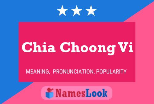 Chia Choong Vi Name Poster