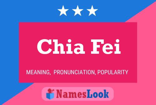 Chia Fei Name Poster