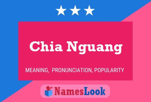 Chia Nguang Name Poster