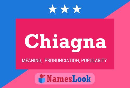 Chiagna Name Poster