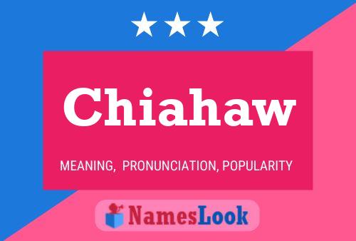 Chiahaw Name Poster