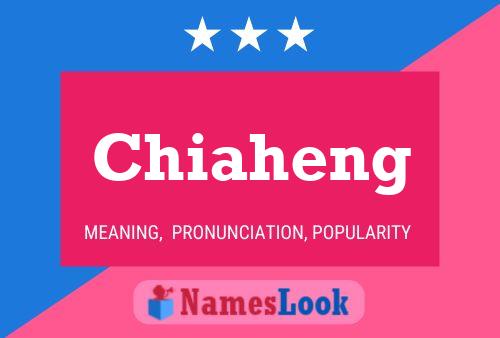 Chiaheng Name Poster