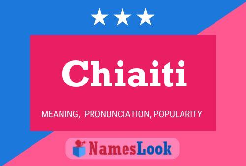 Chiaiti Name Poster