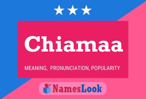 Chiamaa Name Poster