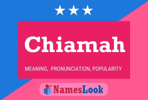 Chiamah Name Poster