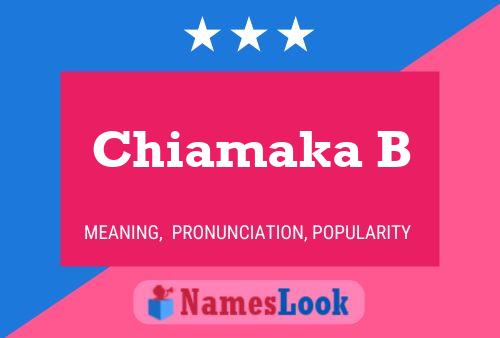 Chiamaka B Name Poster