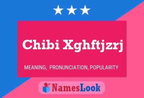 Chibi Xghftjzrj Name Poster