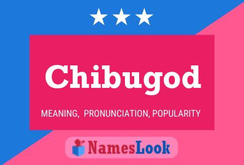 Chibugod Name Poster