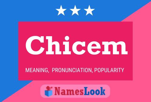 Chicem Name Poster