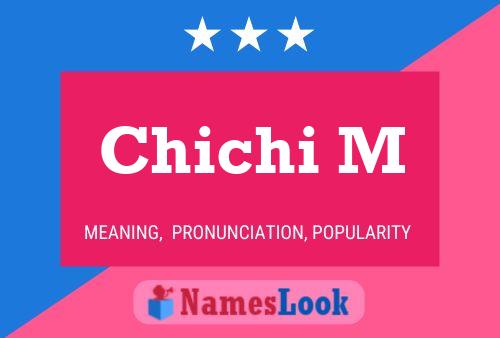 Chichi M Name Poster