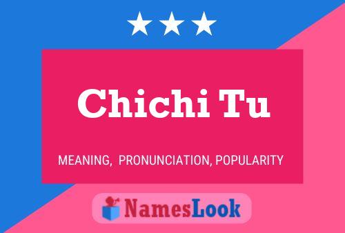 Chichi Tu Name Poster