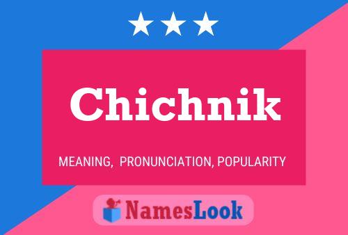 Chichnik Name Poster