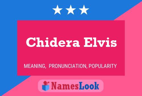 Chidera Elvis Name Poster