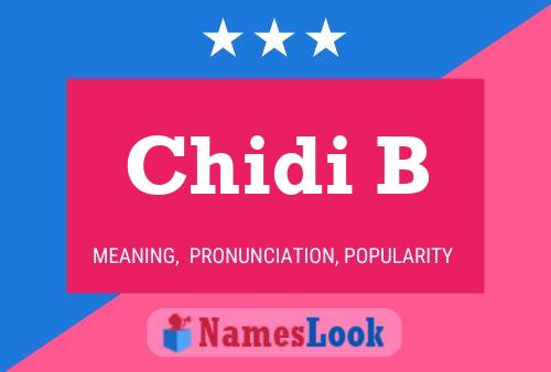 Chidi B Name Poster