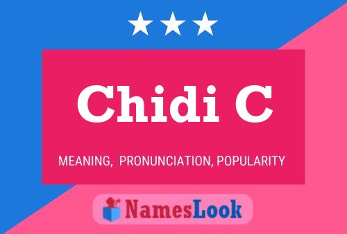 Chidi C Name Poster