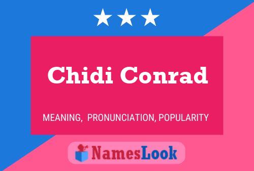 Chidi Conrad Name Poster