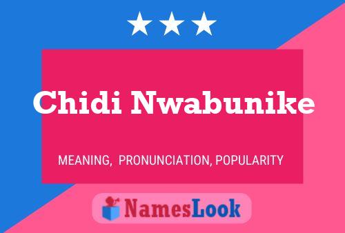 Chidi Nwabunike Name Poster