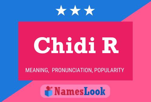 Chidi R Name Poster