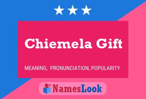 Chiemela Gift Name Poster