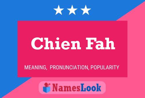 Chien Fah Name Poster