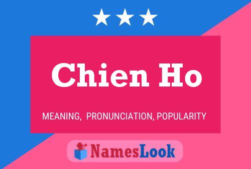 Chien Ho Name Poster