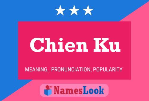 Chien Ku Name Poster