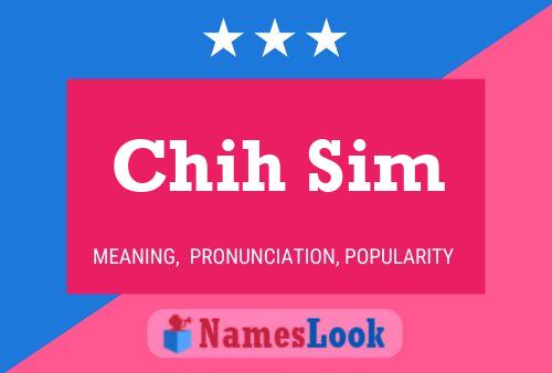 Chih Sim Name Poster