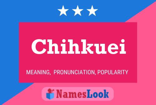 Chihkuei Name Poster