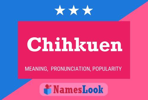 Chihkuen Name Poster