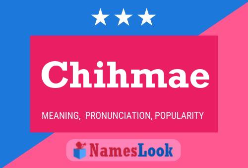 Chihmae Name Poster