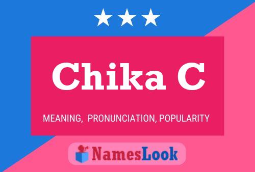 Chika C Name Poster