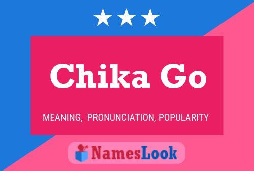 Chika Go Name Poster