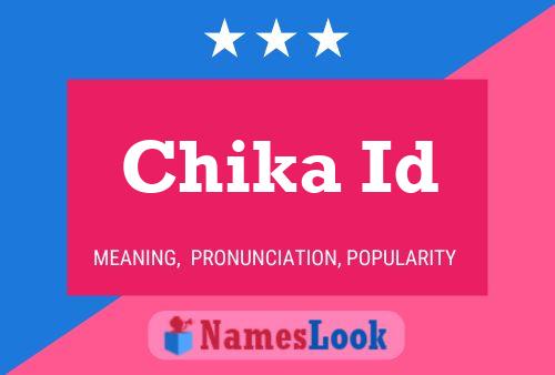 Chika Id Name Poster