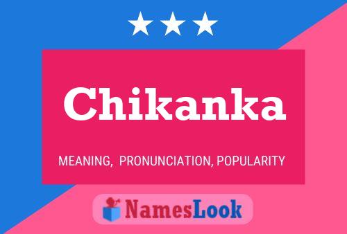 Chikanka Name Poster