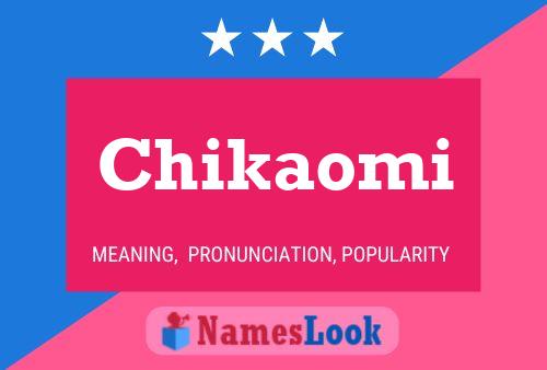 Chikaomi Name Poster