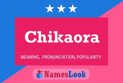 Chikaora Name Poster