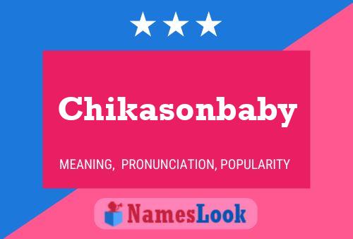 Chikasonbaby Name Poster