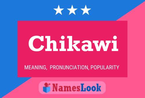 Chikawi Name Poster